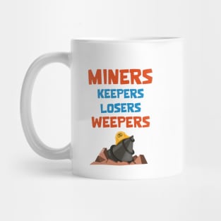 Miners Keepers Mug